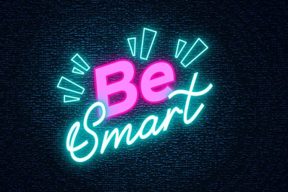 Be Smart Editable Lettering Neon Sign