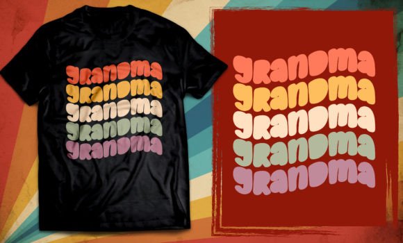 Grandma T Shirt Design: A Heartfelt Way to Celebrate Family Bonds